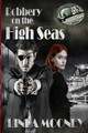Robbery on the High Seas by Linda Mooney