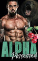 Alpha Possessed by Olivia T Turner