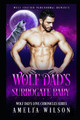Wolf Dad's Surrogate Baby by Amelia Wilson