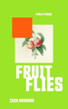 Fruit Flies: Three Stories Zack Orsborn 9798680056585