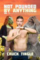 Not Pounded By Anything Vol. 2 by Chuck Tingle