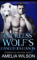 Reckless Wolf's Dangerous Liaison by Amelia Wilson