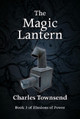 The Magic Lantern Charles Townsend 9781804670590