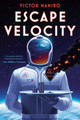 Escape Velocity Victor Manibo 9781645660842