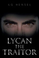 Lycan The Traitor by Lg Hensel