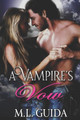 A Vampire's Vow by ML Guida