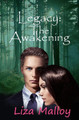Legacy: The Awakening Liza Malloy 9781950478088