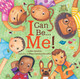 I Can Be Me! by Leslea Newman