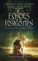 Echoes of The Forgotten (The Raknari Trilogy, Book 1) by Lori Holmes