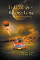 H2LiftShips - Beyond Luna by Bob Freeman