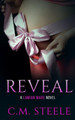 Reveal by C M Steele