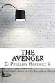 The Avenger E Phillips Oppenheim 9781975644987