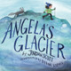 Angela's Glacier by Jordan Scott