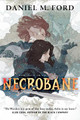 Necrobane: Book Two of the Warden Series Author Daniel M Ford 9781250815682