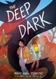 The Deep Dark: A Graphic Novel Molly Knox Ostertag 9781338839999