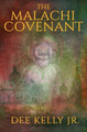 The Malachi Covenant by Dee Kelly