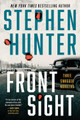 Front Sight: Three Swagger Novellas Stephen Hunter 9781668030363