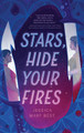 Stars, Hide Your Fires Jessica Mary Best 9781683694342