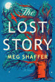 The Lost Story: A Novel Meg Shaffer 9780593874707