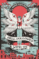 Hell Followed With Us by Andrew Joseph White
