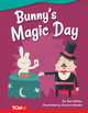 Bunny's Magic Day Dani Neiley 9781644913079