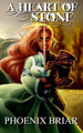 A Heart of Stone by Phoenix Briar