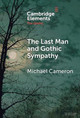 The Last Man and Gothic Sympathy Michael Cameron (Dalhousie University) 9781009494526