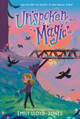 Unspoken Magic Emily Lloyd-Jones 9780063058057