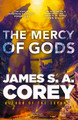 The Mercy of Gods: Book One of the Captive's War James S. A. Corey 9780356517803