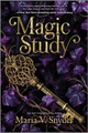 Magic Study by Maria V Snyder