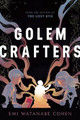 Golemcrafters by Emi Watanabe Cohen