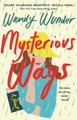 Mysterious Ways Wendy Wunder 9781250770202