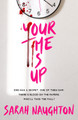 Your Time Is Up by Sarah Naughton