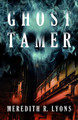 Ghost Tamer Meredith R. Lyons 9780744302813