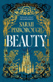 Beauty: The definitive dark romantasy retelling of Sleeping Beauty from the unmissable TALES FROM THE KINGDOMS series Sarah Pinborough 9781399624268