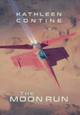 The Moon Run Kathleen Contine 9781734231656