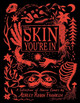 The Skin You're in by Ashley Robin Franklin
