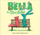 Bella the Storyteller Chris Naylor-Ballesteros 9781839132742