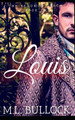 Louis by M L Bullock