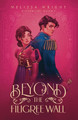Beyond the Filigree Wall Melissa Wright 9781950958382
