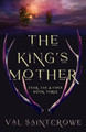 The King's Mother by Val Saintcrowe