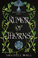 Rumor of Thorns by Sandell Wall