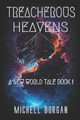 Treacherous Heavens by Michell Burgan