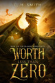 Worth Less than Zero by C H Smith