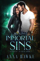 Against Immortal Sins by Anna Hawke