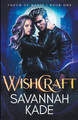 WishCraft by Savannah Kade