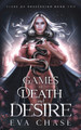 Games of Death and Desire EVA Chase 9781998752560