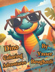 Dino Coloring Adventures by Yasser Boughazli