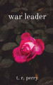 War Leader by T R Perry