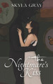 The Nightmare's Kiss by Skyla Gray